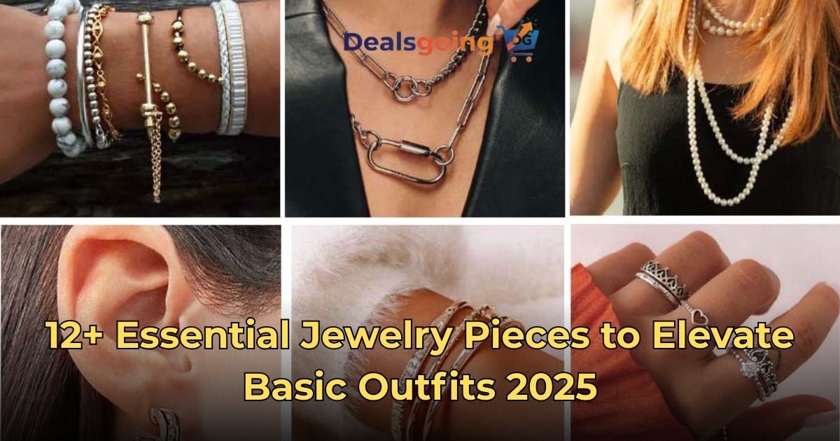 12 Essential Jewelry Pieces to Elevate Basic Outfits 2025